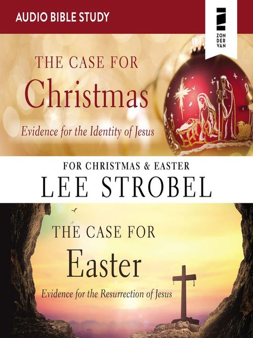 Title details for The Case for Christmas / The Case for Easter by Lee Strobel - Wait list